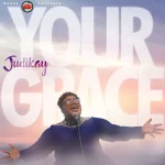 Your Grace Judikay Gospeldaddycom